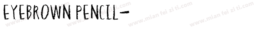 EYEBROWN PENCIL字体转换